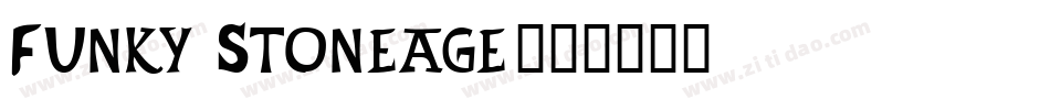 Funky Stoneage字体转换